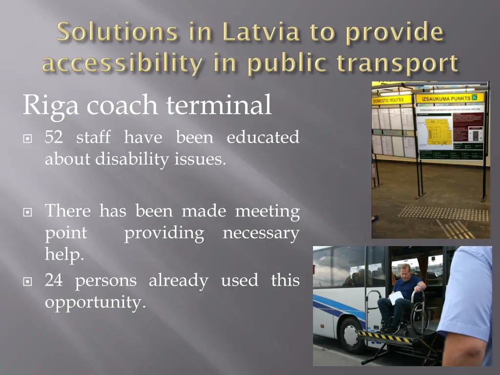 riga coach terminal 52 staff have been educated