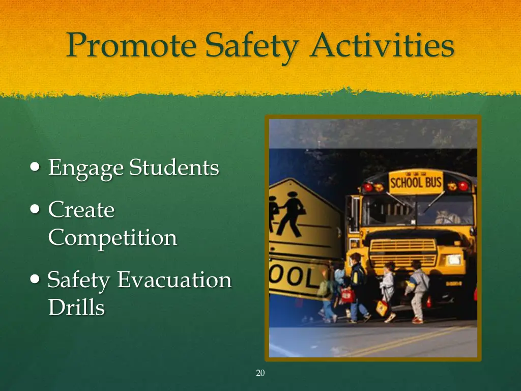 promote safety activities