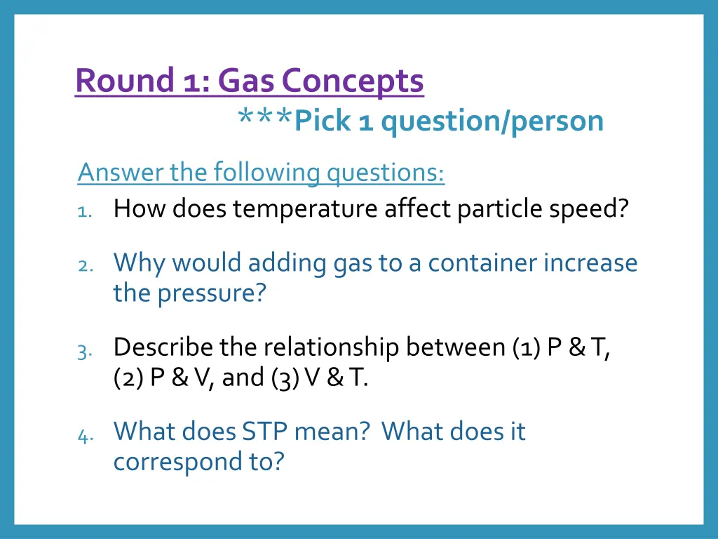 round 1 gas concepts pick 1 question person