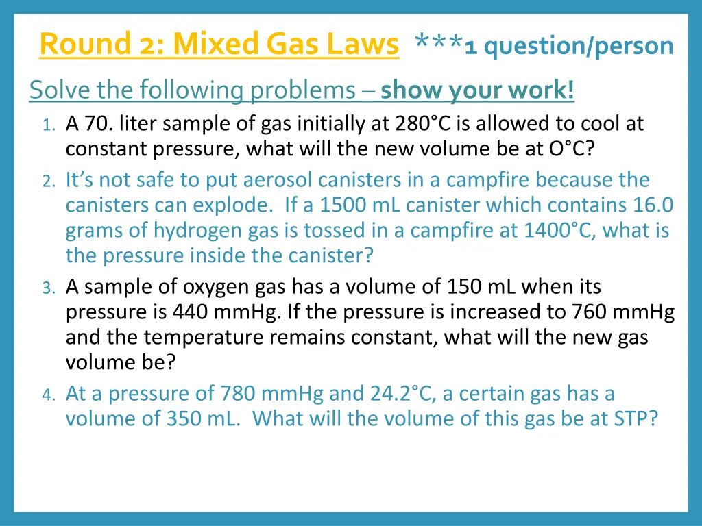 round 2 mixed gas laws 1 question person