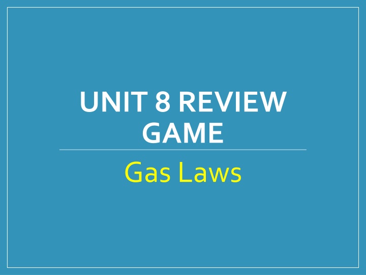 unit 8 review game gas laws