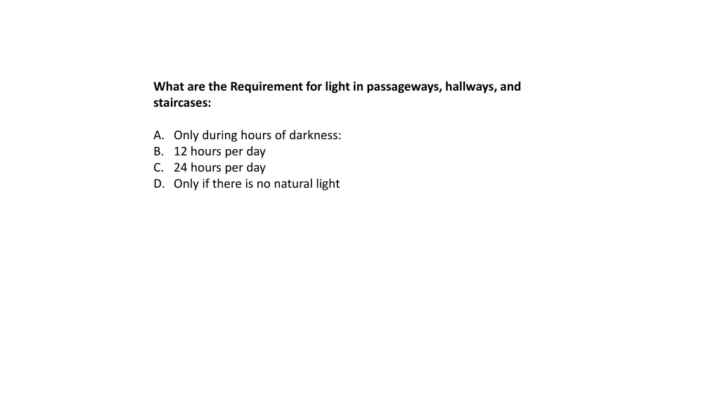 what are the requirement for light in passageways