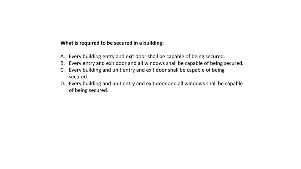 what is required to be secured in a building