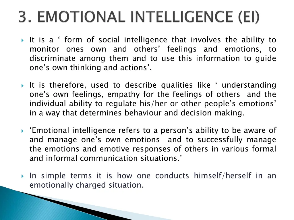 it is a form of social intelligence that involves