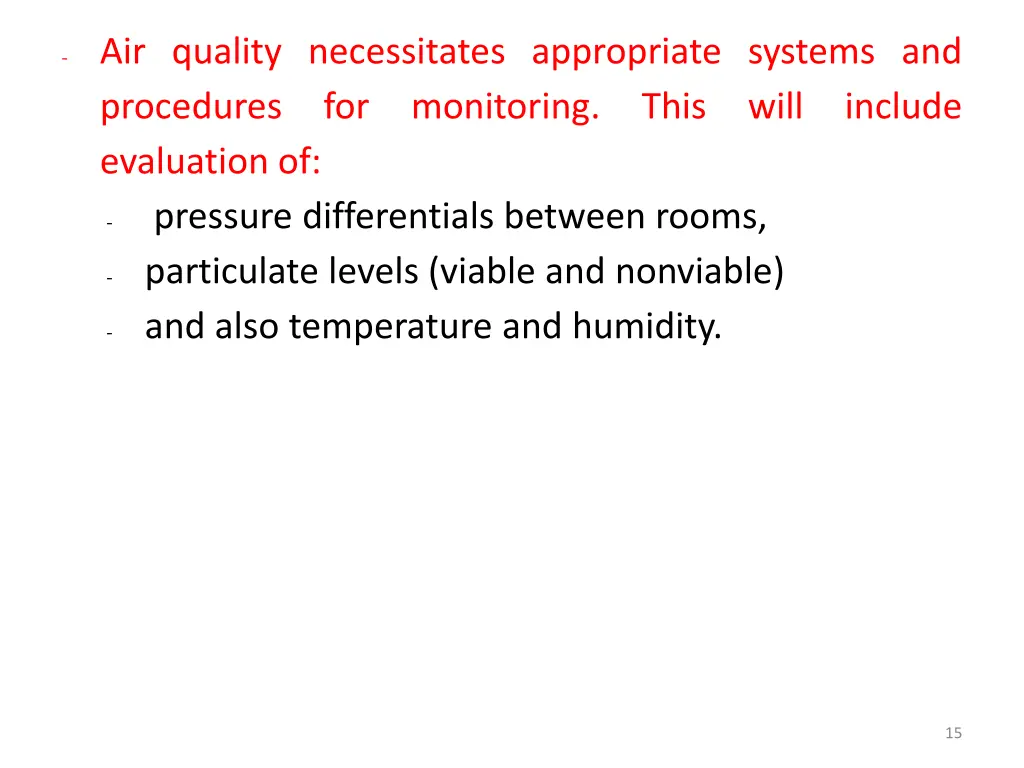 air quality necessitates appropriate systems