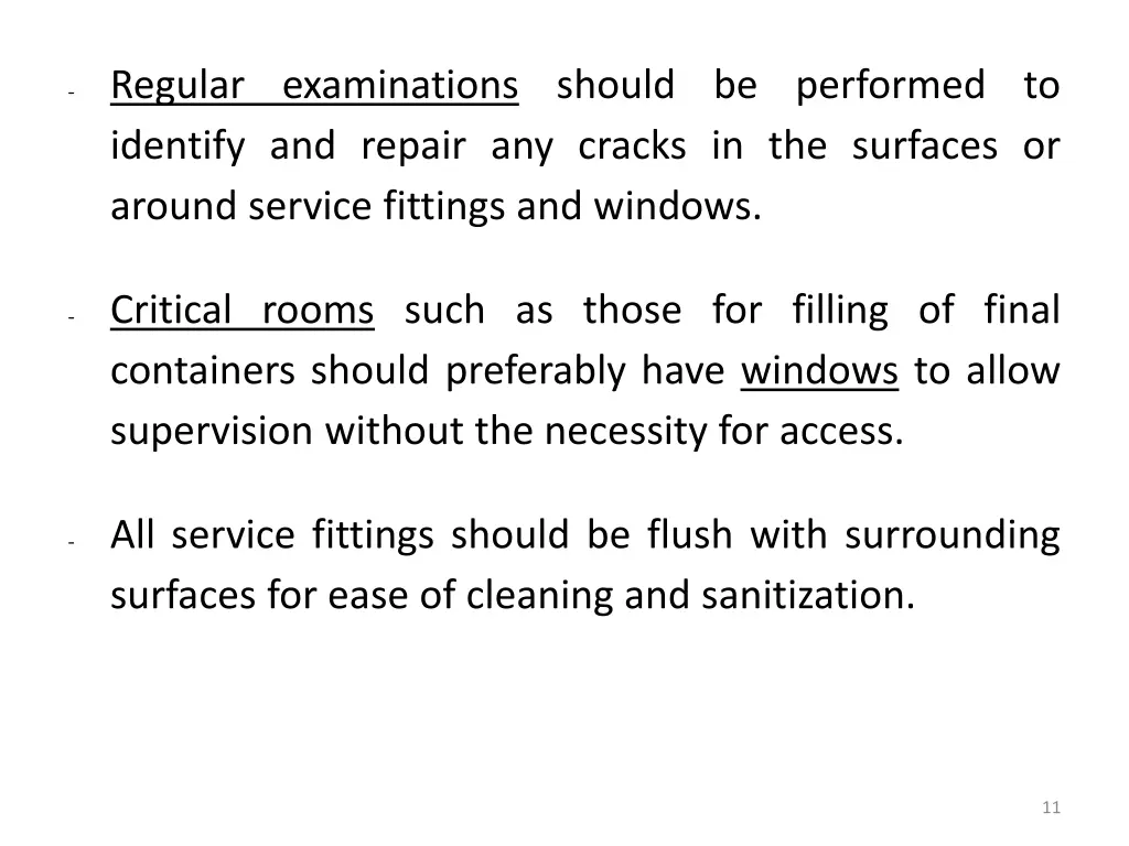 regular examinations should be performed