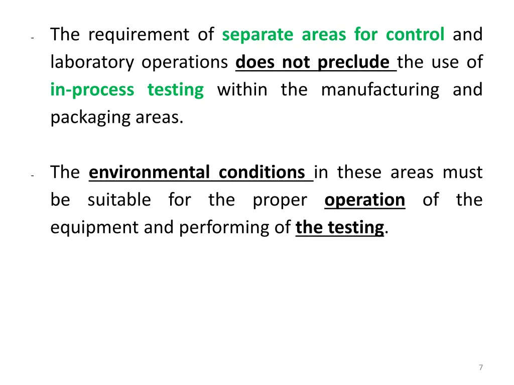 the requirement of separate areas for control