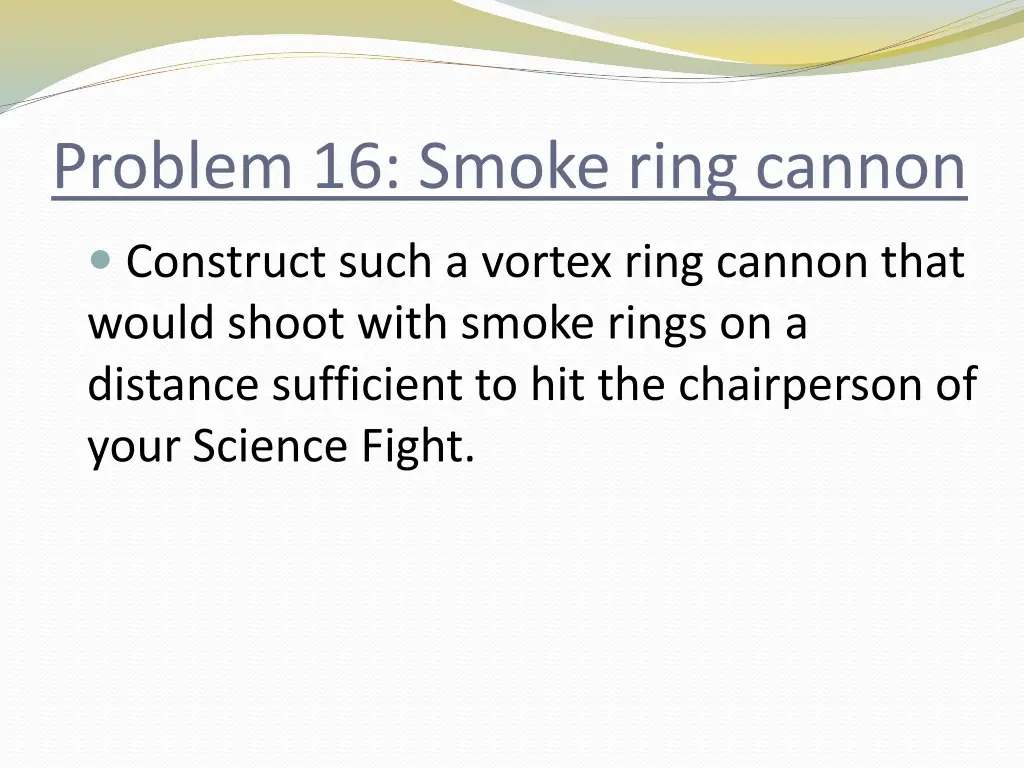 problem 16 smoke ring cannon