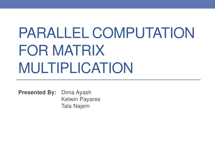 parallelcomputation for matrix multiplication