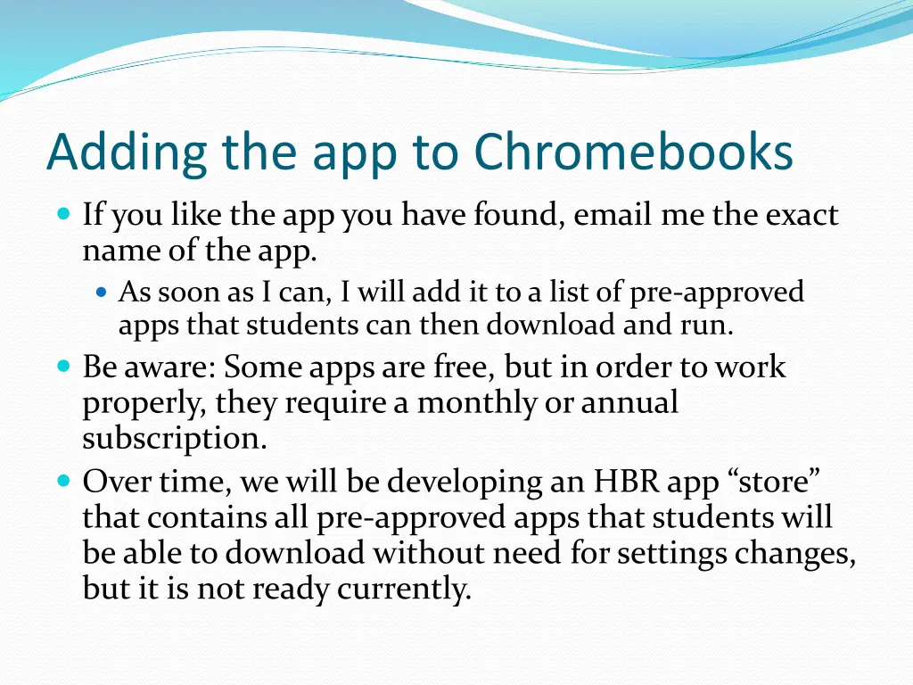 adding the app to chromebooks if you like