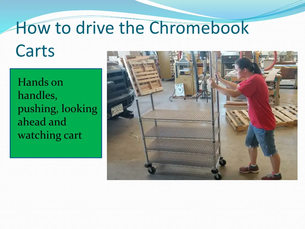 how to drive the chromebook carts