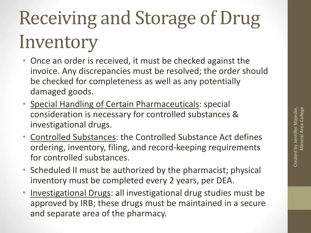 receiving and storage of drug inventory once