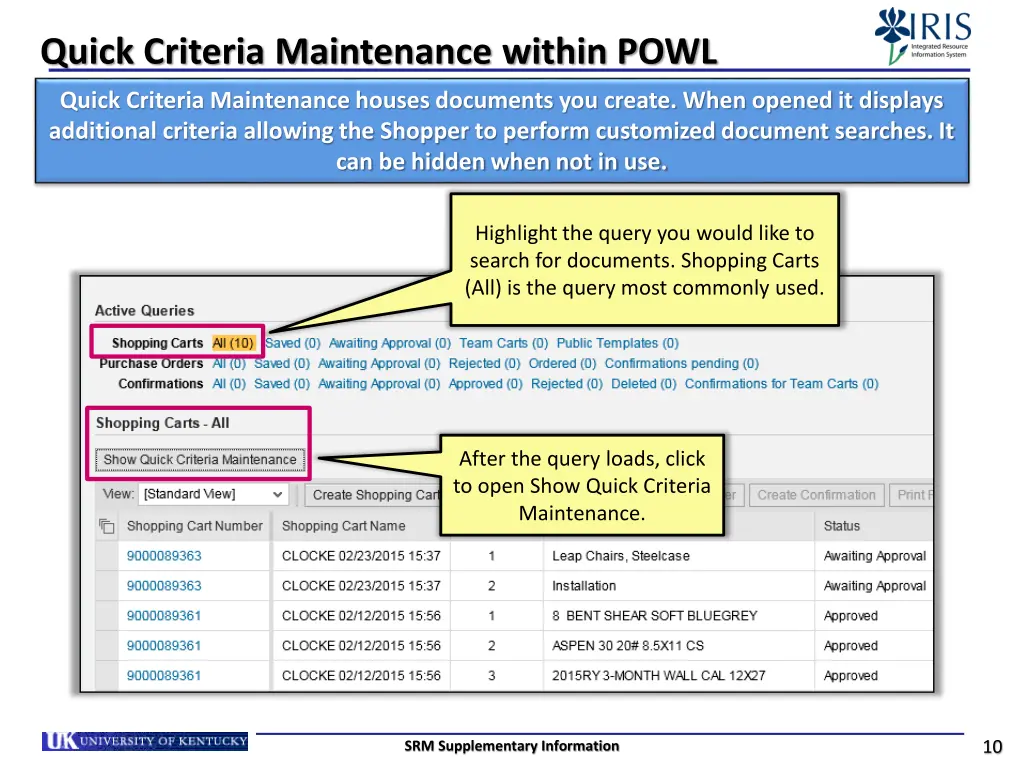 quick criteria maintenance within powl