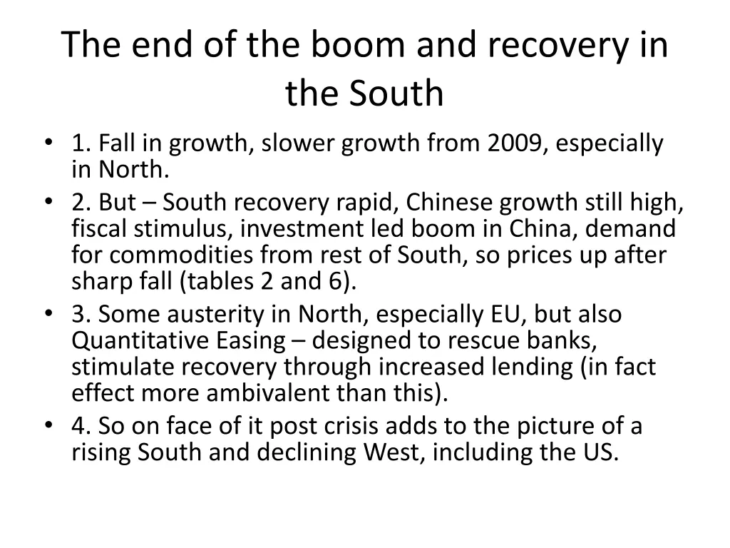 the end of the boom and recovery in the south