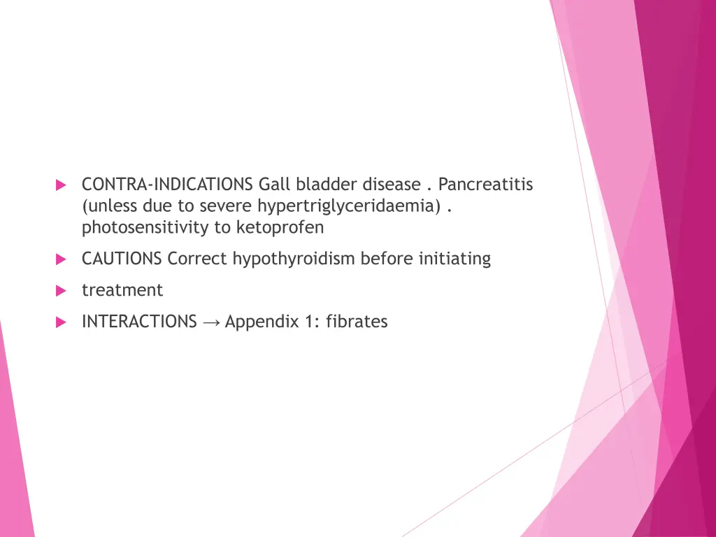 contra indications gall bladder disease 1