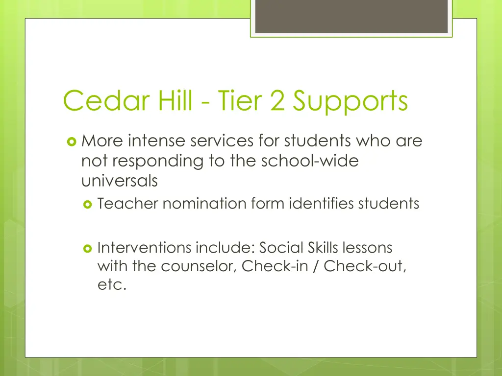 cedar hill tier 2 supports