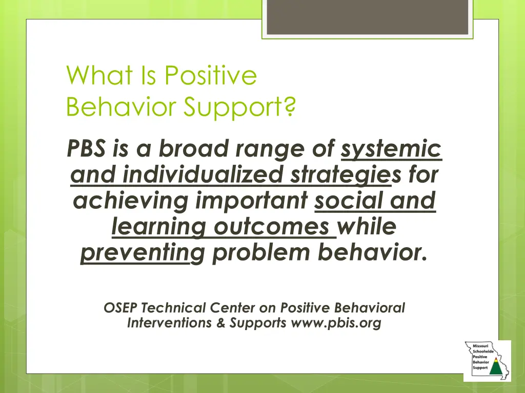 what is positive behavior support pbs is a broad