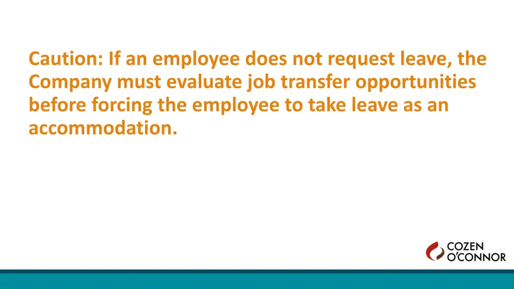 caution if an employee does not request leave