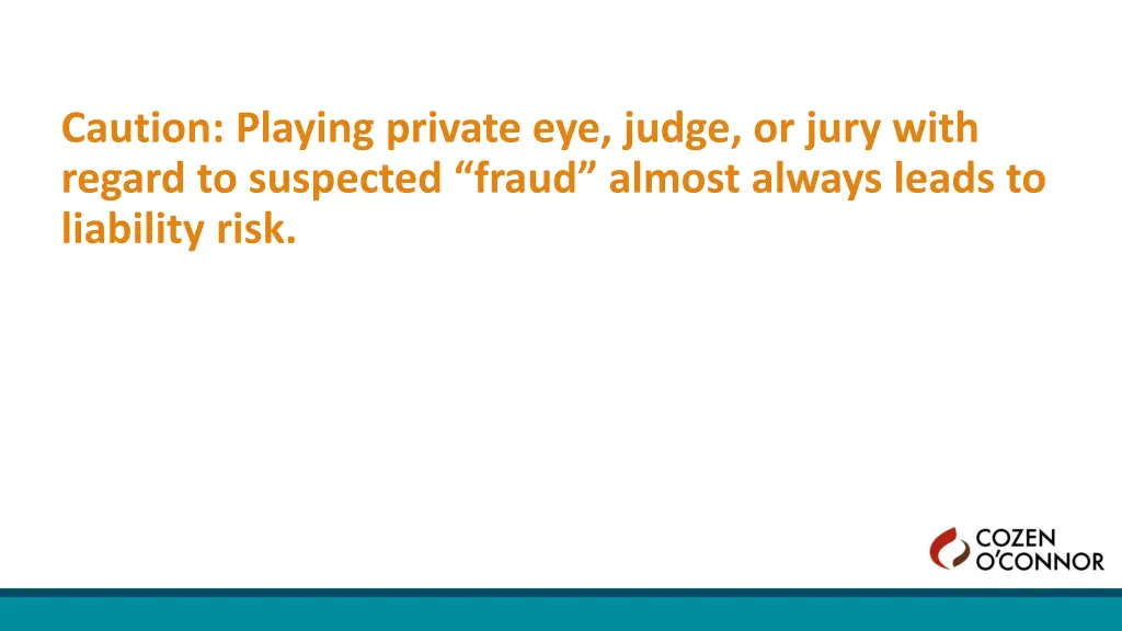 caution playing private eye judge or jury with