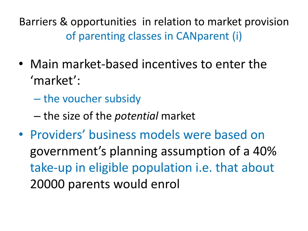 barriers opportunities in relation to market