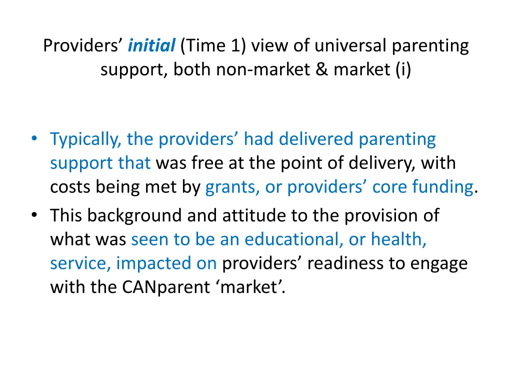 providers initial time 1 view of universal