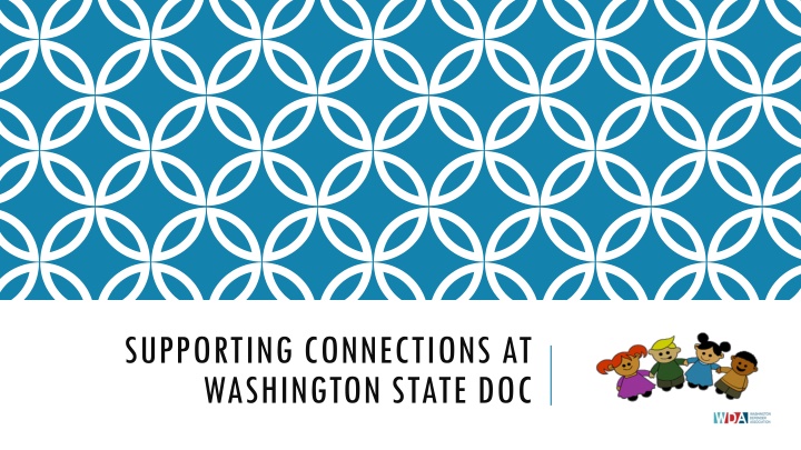 supporting connections at washington state doc