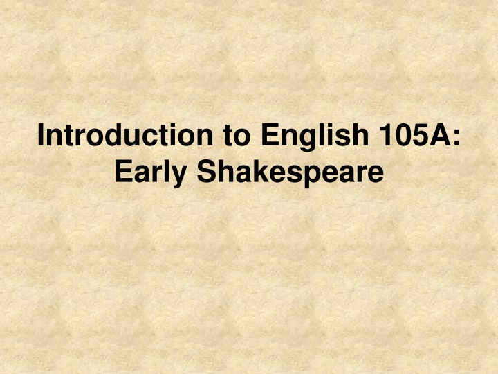 introduction to english 105a early shakespeare