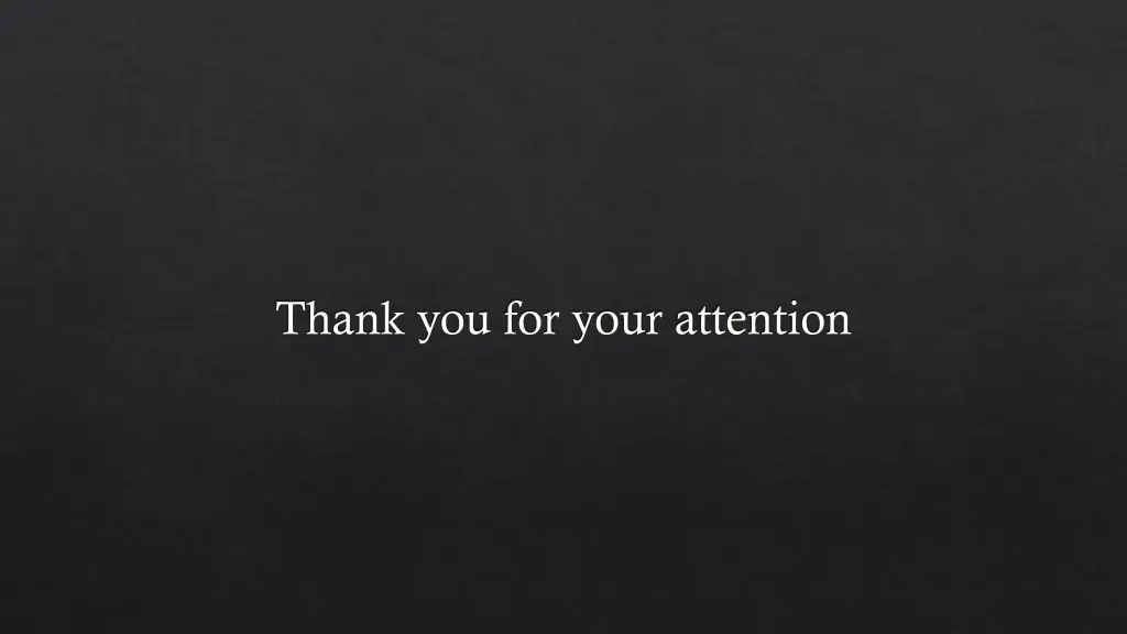 thank you for your attention