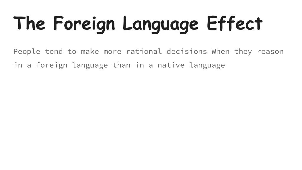 the foreign language effect