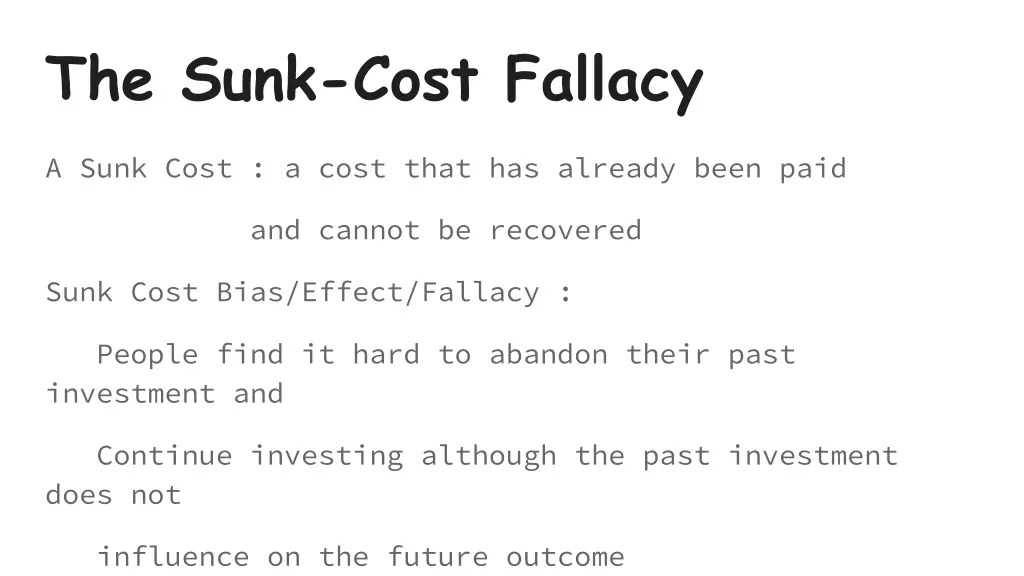 the sunk cost fallacy