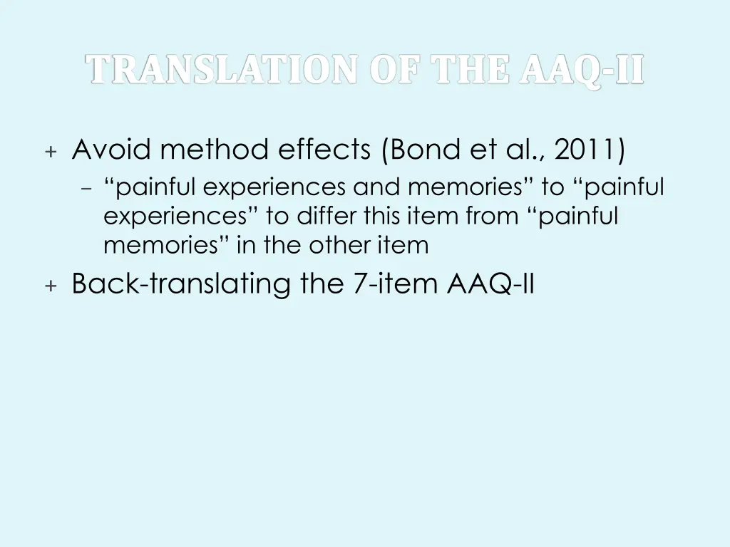 avoid method effects bond et al 2011 painful