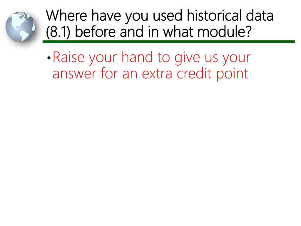 where have you used historical data where have