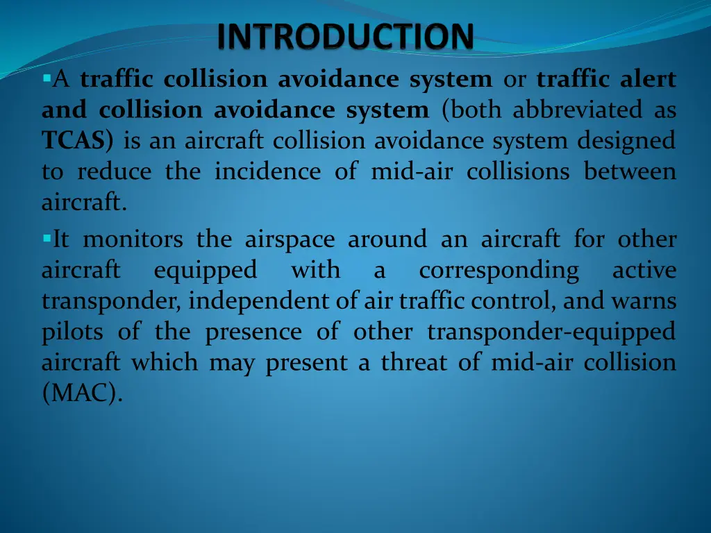 a traffic collision avoidance system or traffic