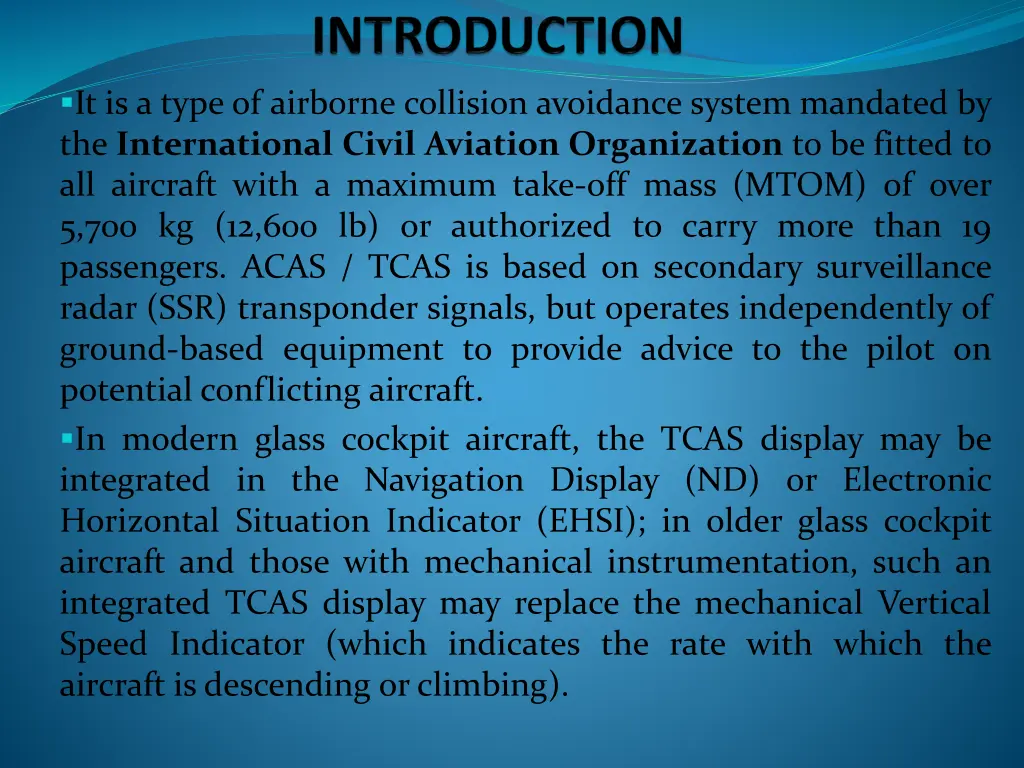 it is a type of airborne collision avoidance