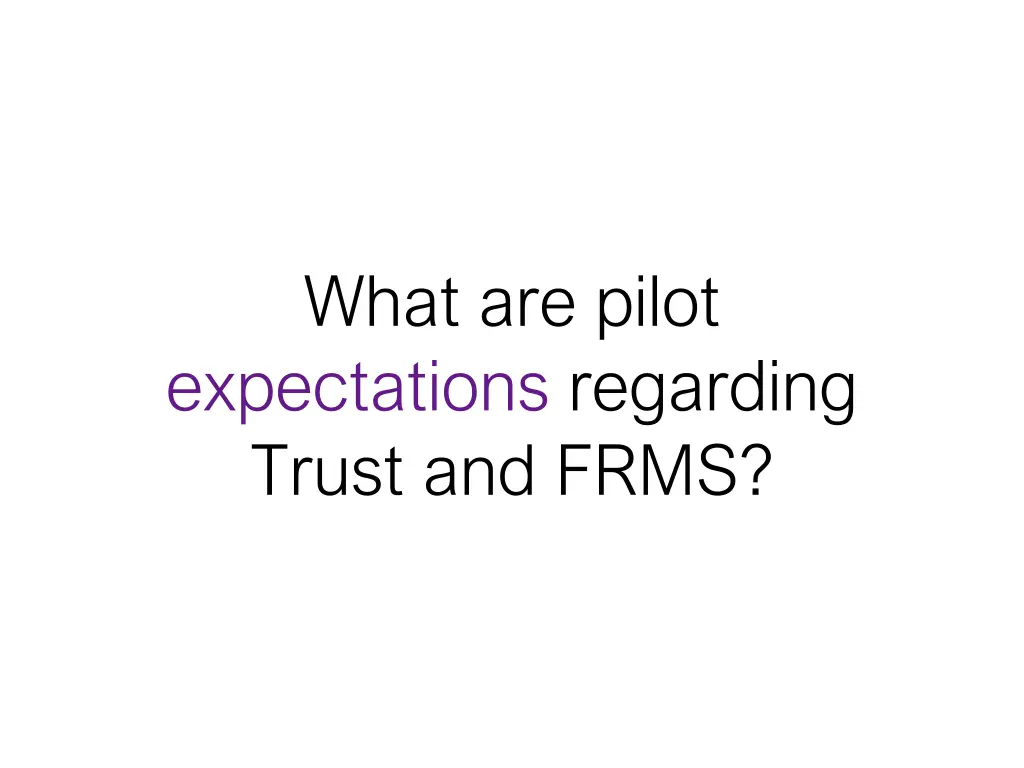 what are pilot expectations regarding trust