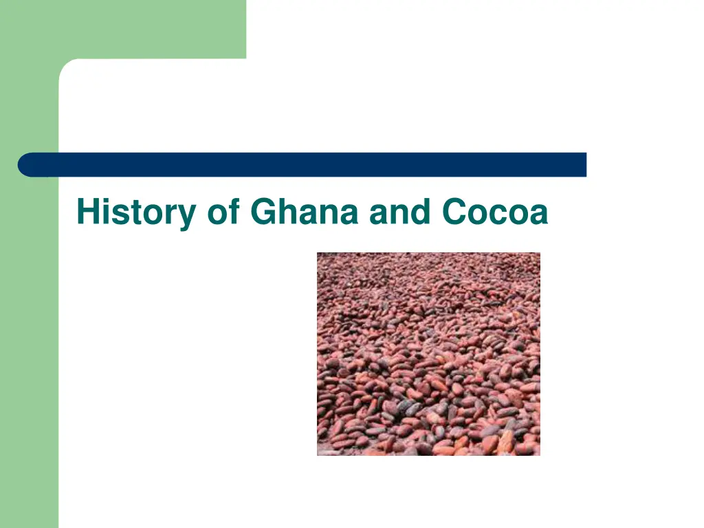 history of ghana and cocoa