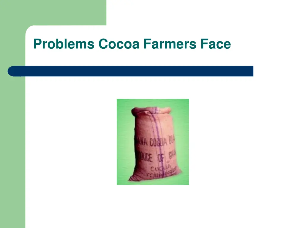 problems cocoa farmers face