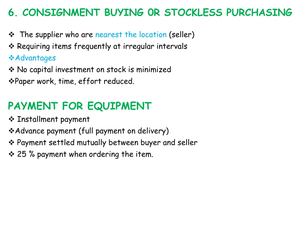 6 consignment buying 0r stockless purchasing