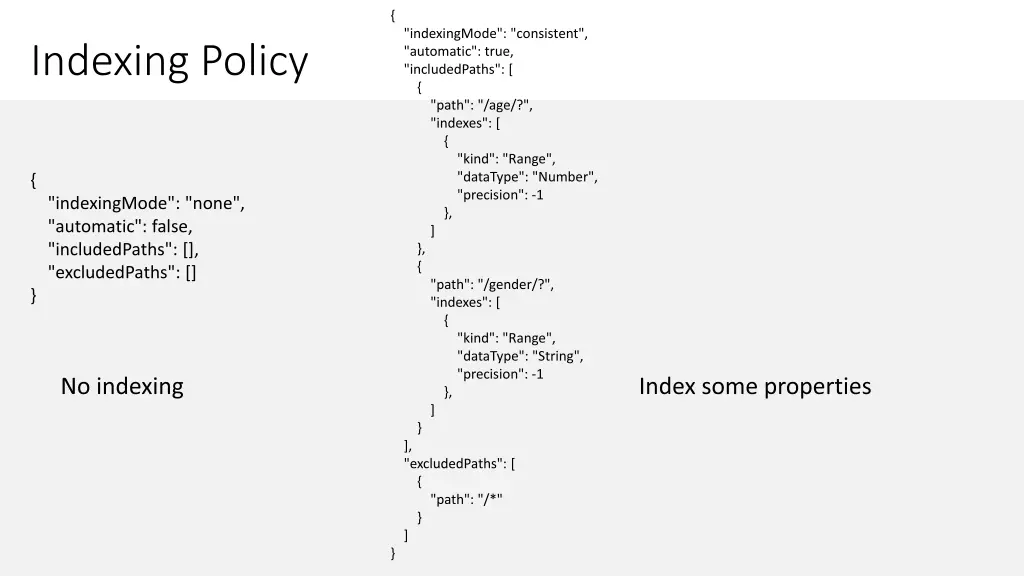 indexingmode consistent automatic true