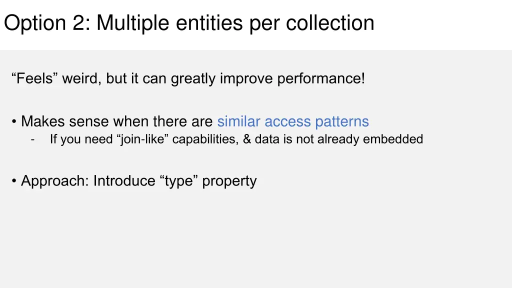 option 2 multiple entities per collection