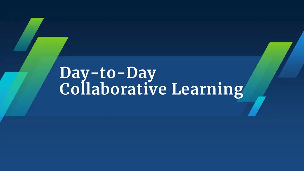 day to day collaborative learning