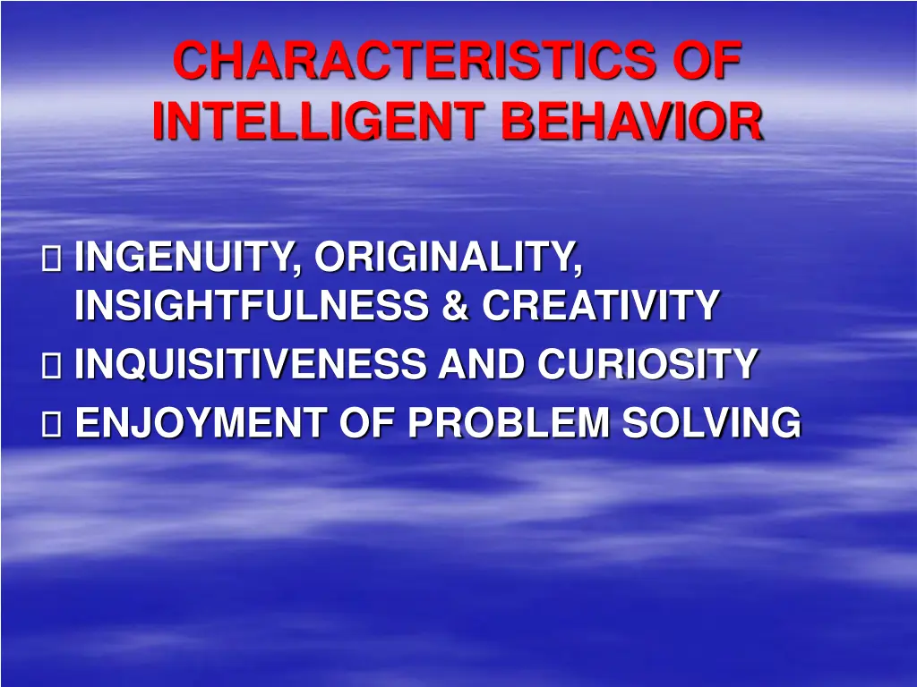 characteristics of intelligent behavior 2