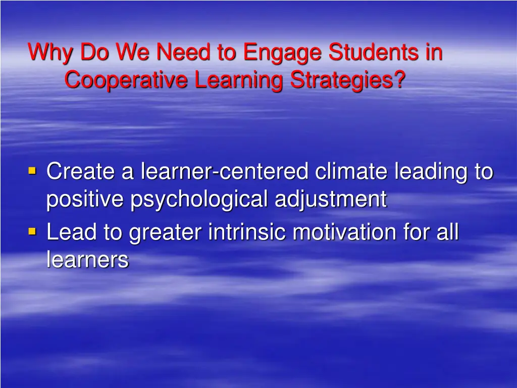 why do we need to engage students in cooperative 1