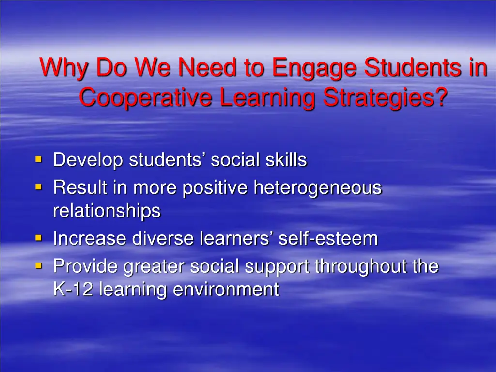 why do we need to engage students in cooperative