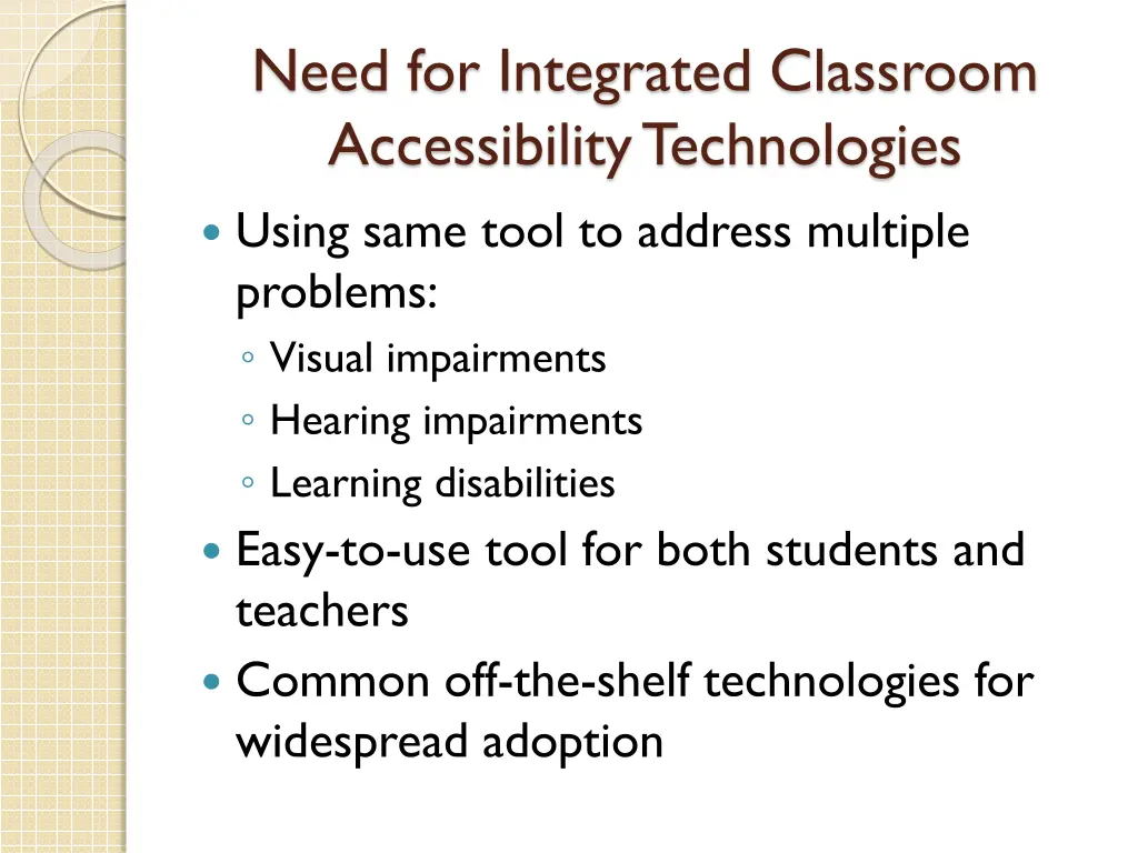 need for integrated classroom accessibility