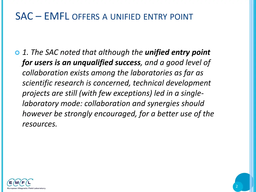 sac emfl offers a unified entry point