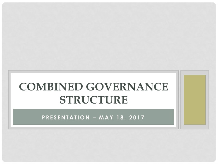 combined governance structure