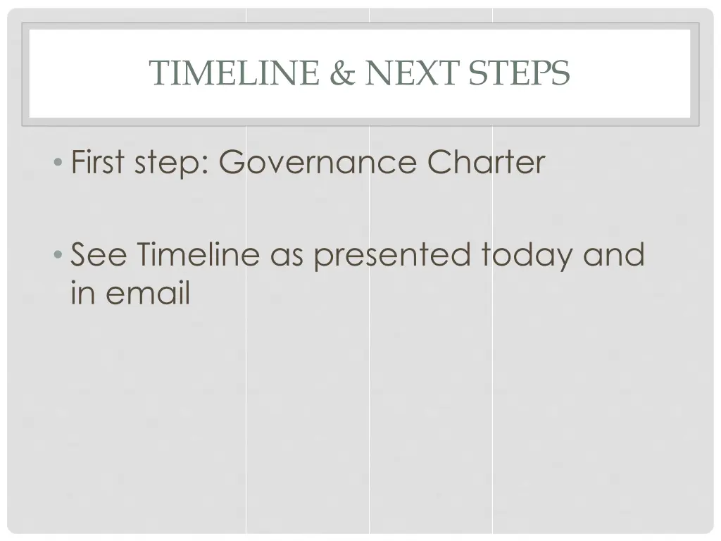 timeline next steps