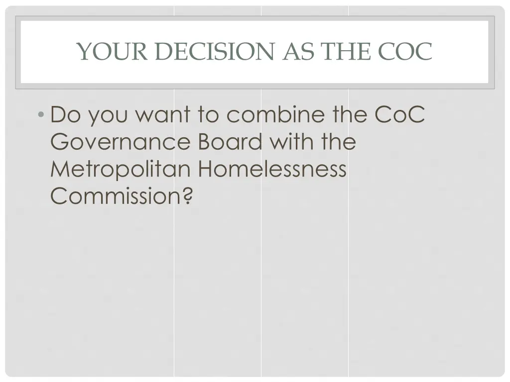 your decision as the coc