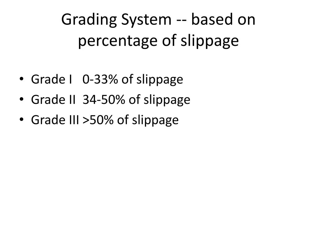 grading system based on percentage of slippage